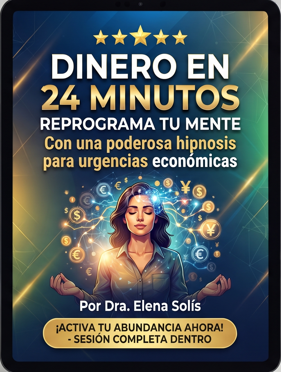 ⭐ Dinero en 24 Minutos: Reprograma tu mente con una poderosa hipnosis para urgencias económicas